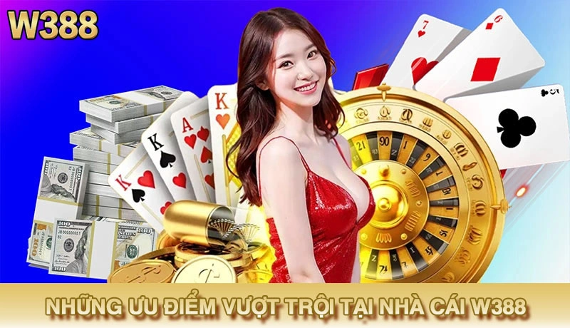 Lợi thế vượt trội giúp nhà cái ghi điểm trong mắt người chơi